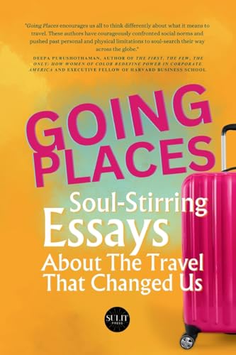 Beispielbild fr Going Places: Soul-Stirring Essays About the Travel That Changed Us zum Verkauf von HPB-Diamond
