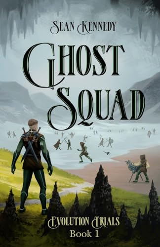 Stock image for Ghost Squad: Book 1 of Evolution Trials for sale by Goodwill