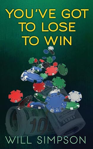 Stock image for YOUVE GOT TO LOSE TO WIN for sale by Red's Corner LLC