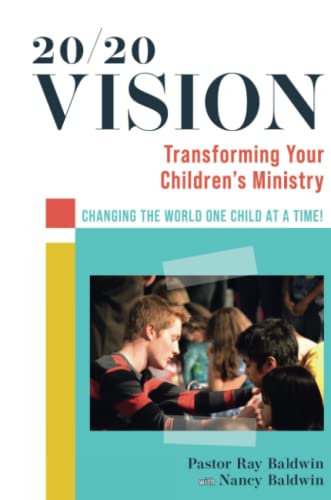 Stock image for 20/20 Vision: Transforming Your Children's Ministry for sale by California Books