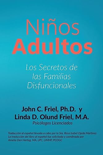 Imagen de archivo de Nios Adultos: Los secretos de las familias disfuncionales (Spanish Edition) a la venta por Ebooksweb
