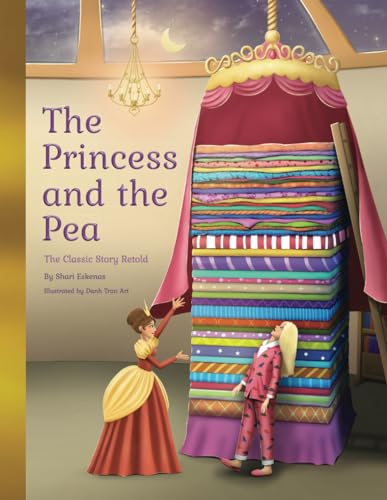 Imagen de archivo de The Princess and the Pea: The Classic Story Retold a la venta por GreatBookPrices