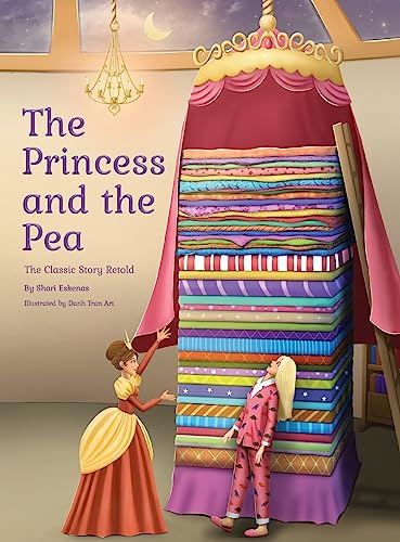 Imagen de archivo de The Princess and the Pea: The Classic Story Retold a la venta por GreatBookPrices