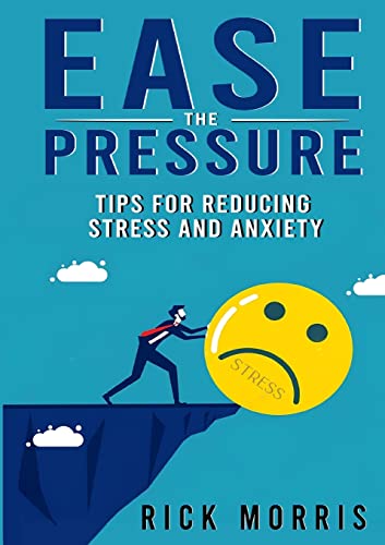 Beispielbild fr Ease the Pressure: Tips for Reducing Stress and Anxiety zum Verkauf von GreatBookPrices