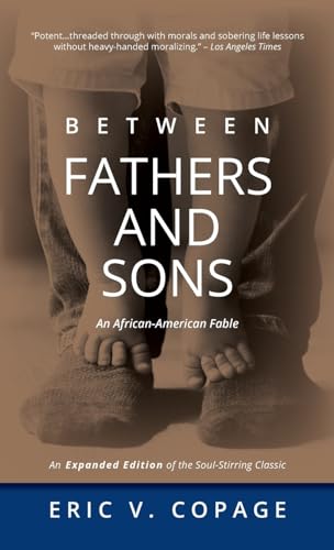 Stock image for Between Fathers and Sons: An African-American Fable for sale by California Books