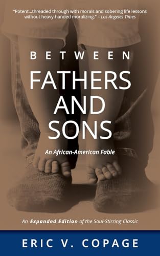Beispielbild fr Between Fathers and Sons: An African-American Fable zum Verkauf von GreatBookPrices