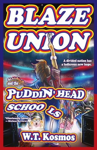 Stock image for Blaze Union and the Puddin' Head Schools for sale by Better World Books: West