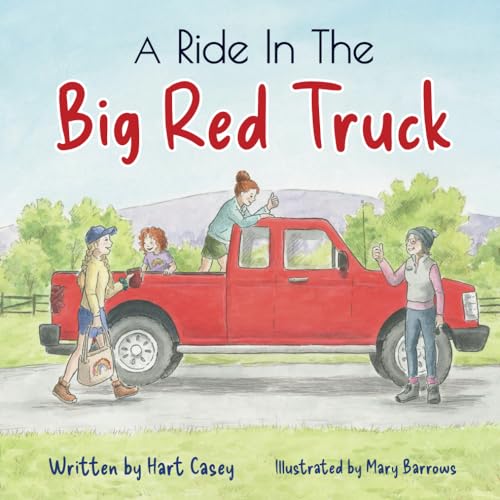 Beispielbild fr A Ride in the Big Red Truck zum Verkauf von PBShop.store US