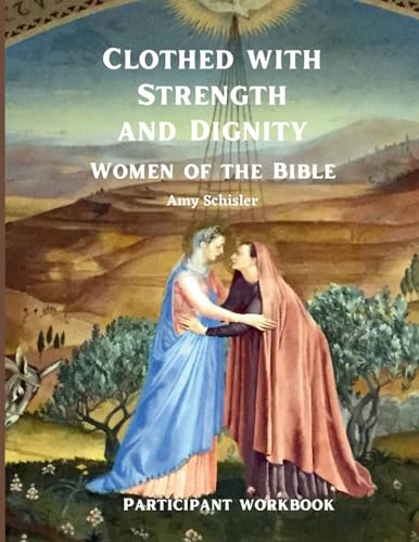 Imagen de archivo de Clothed with Strength and Dignity Workbook a la venta por PBShop.store US