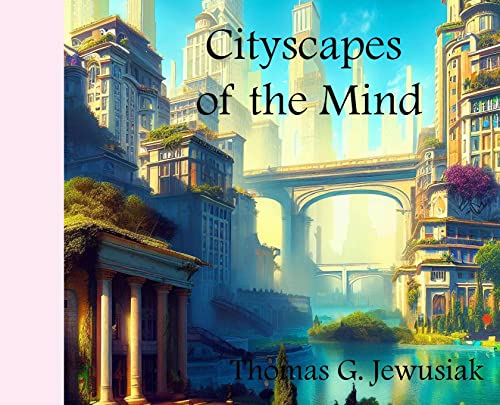 Imagen de archivo de Cityscapes of the Mind a la venta por GreatBookPrices