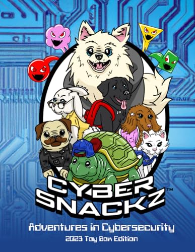 Stock image for Cyber Snackz Adventures in Cybersecurity for sale by GreatBookPrices