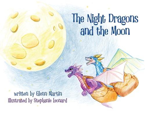Image d'archives pour The Night Dragons and the Moon mis en vente par GreatBookPrices