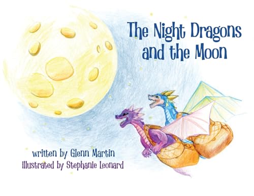 Image d'archives pour The Night Dragons and the Moon mis en vente par GreatBookPrices