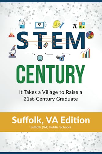 9798988381624: STEM Century: It Takes a Village to Raise a 21st-Century Graduate: Suffolk, VA Edition