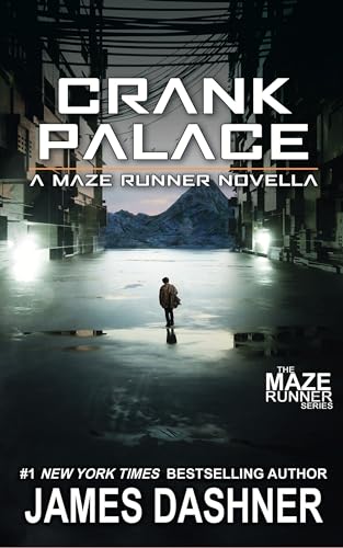 Beispielbild fr Crank Palace: A Maze Runner Novella James Dashner zum Verkauf von Lakeside Books