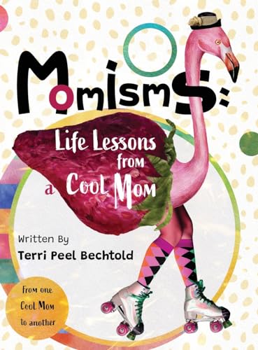 Beispielbild fr Momisms: Life Lessons from a Cool Mom zum Verkauf von GreatBookPrices