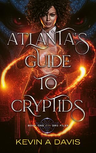 Stock image for Atlanta's Guide to Cryptids: Book One of the DRC Files for sale by HPB Inc.