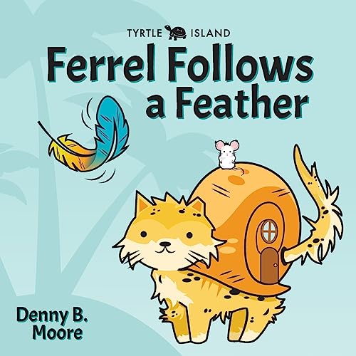 Imagen de archivo de Tyrtle Island Ferrel Follows a Feather a la venta por GreatBookPrices