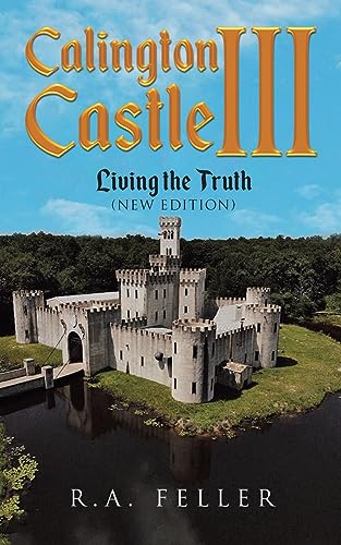 Stock image for Calington Castle III: Living The Truth (New Edition) for sale by GreatBookPrices
