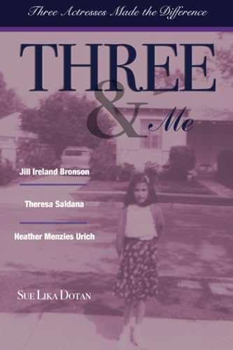 Stock image for Three & Me: Three Actresses Made The Difference for sale by Housing Works Online Bookstore