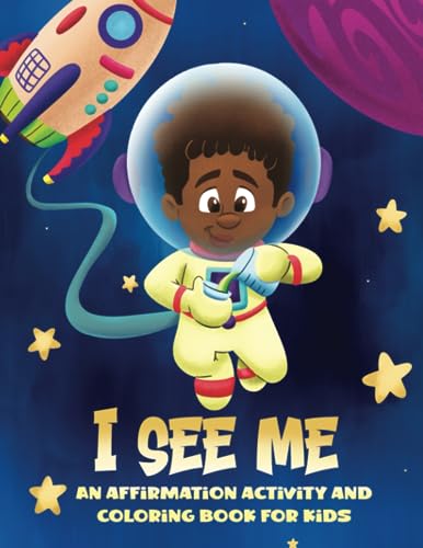 9798988559726: I See Me: An Affirmation Activity and Coloring Book for Kids