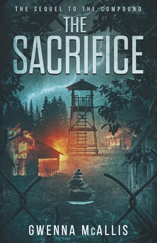 Immagine dell'editore per The Sacrifice: The Sequel to the Compound (The Compound Duology) venduto da California Books