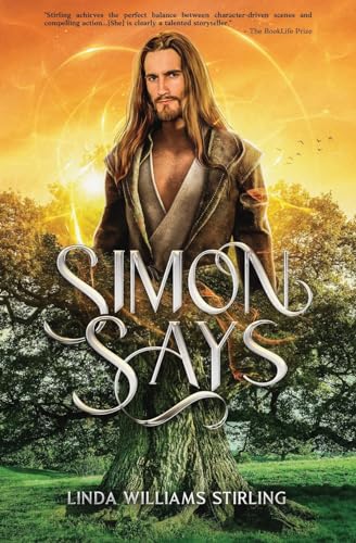 Stock image for Simon Says: A Magical Heart-Warming Tale of Mystical Powers, Kindness and Love, Self-Sacrifice and Second Chances. for sale by GreatBookPrices