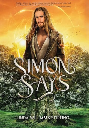 9798988591221: Simon Says: A Magical Heart-Warming Tale of Mystical Powers, Kindness and Love, Self-Sacrifice and Second Chances