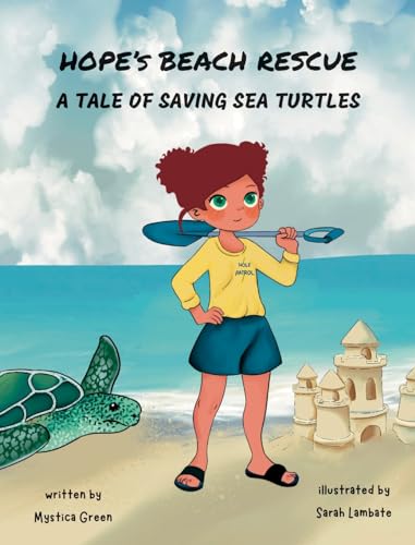 Stock image for Hope's Beach Rescue: A Tale of Saving Sea Turtles for sale by GreatBookPrices