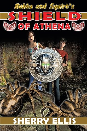 Stock image for Bubba and Squirt's Shield of Athena (Paperback) for sale by Grand Eagle Retail