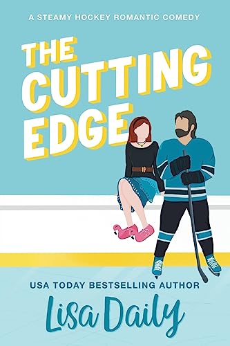 9798988639800: The Cutting Edge: A steamy hockey romantic comedy