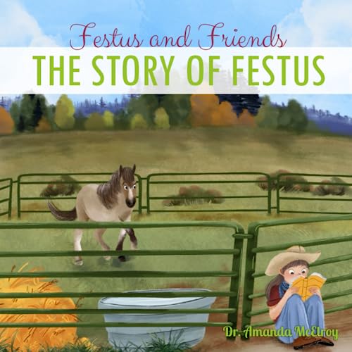Stock image for Festus the Mustang (Festus and Friends) for sale by Ria Christie Collections