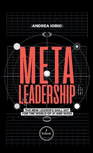 Stock image for Meta-Leadership: The New Leader's Skill Set For The World of AI and Web3 for sale by GreatBookPrices