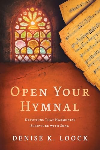 Imagen de archivo de Open Your Hymnal: Devotions That Harmonize Scripture with Song a la venta por GreatBookPrices
