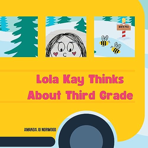 Beispielbild fr Lola Kay Thinks About Third Grade zum Verkauf von PBShop.store US