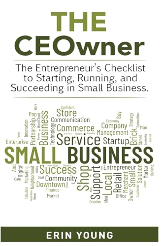 Stock image for The CEOwner: The entrepreneurs checklist to starting, running, and succeeding in small business. for sale by Red's Corner LLC
