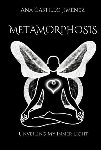 Stock image for Metamorphosis: Unveiling My Inner Light for sale by HPB-Emerald