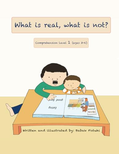 Stock image for What Is Real, What Is Not? a Father and Son Talk about Reality (Comprehension Level 1) for sale by California Books