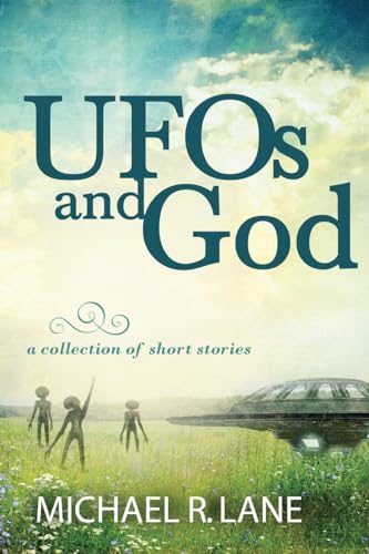 Imagen de archivo de UFOs and God (a collection of short stories) a la venta por California Books