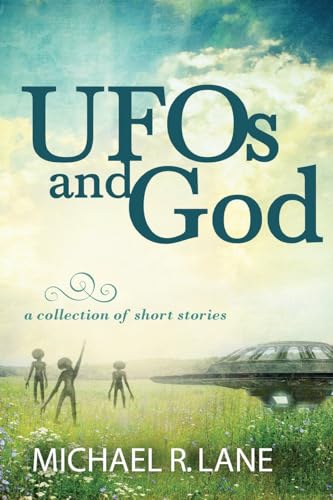 9798988972204: UFOs and God (a collection of short stories)