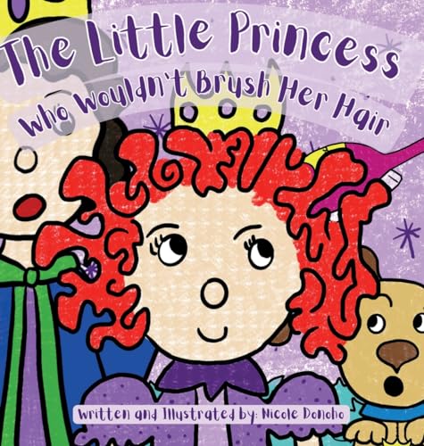 Imagen de archivo de The Little Princess Who Wouldn't Brush Her Hair a la venta por GreatBookPrices