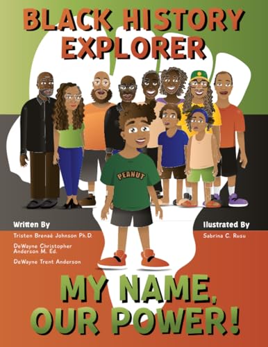 Beispielbild fr Black History Explorer: My Name, Our Power! zum Verkauf von California Books