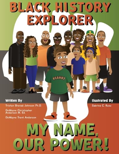 Stock image for Black History Explorer: My Name, Our Power! for sale by California Books