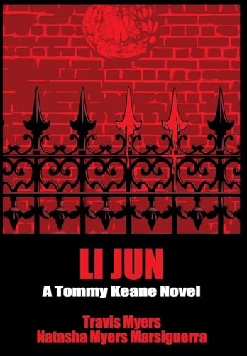 Stock image for Li Jun: A Tommy Keane Novel for sale by California Books