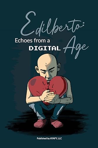 Imagen de archivo de Edilberto: Echoes from a Digital Age a la venta por GreatBookPrices