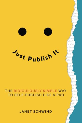 Stock image for Just Publish It for sale by PBShop.store US