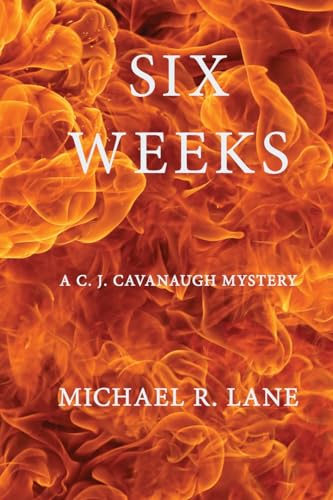 Stock image for Six Weeks (A C. J. Cavanaugh Mystery) for sale by GreatBookPrices