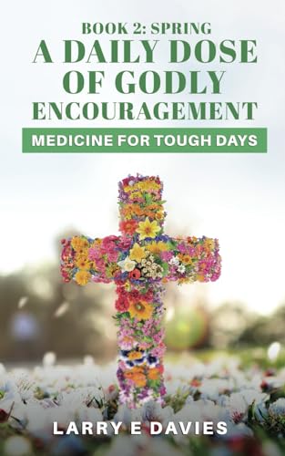 Stock image for A Daily Dose of Godly Encouragement (Paperback) for sale by Grand Eagle Retail