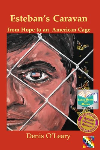 Imagen de archivo de Esteban's Caravan: from Hope to an American Cage a la venta por ALLBOOKS1