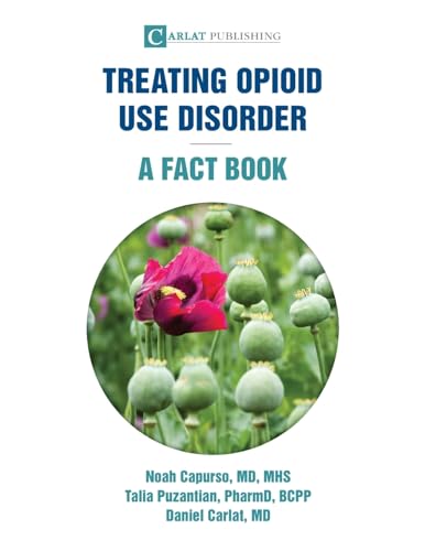 Imagen de archivo de Treating Opioid Use Disorder--A Fact Book a la venta por California Books